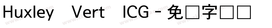 Huxley Vert ICG字体转换